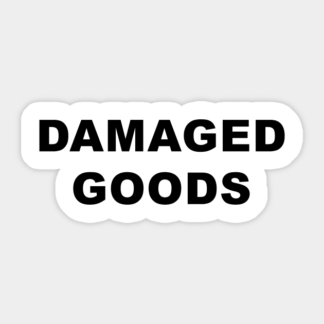 DAMAGED GOODS Sticker by TheCosmicTradingPost